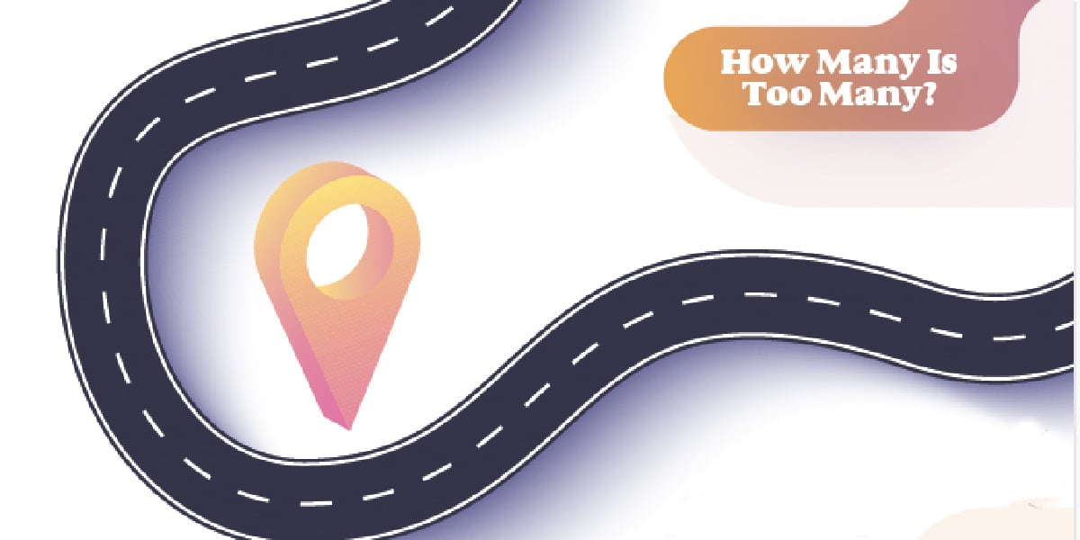 How Many Is Too Many?